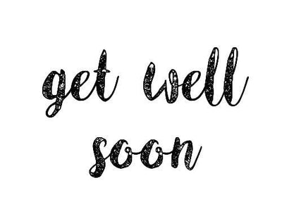 Get well soon